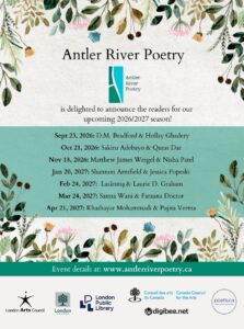 Announcement for the Antler River Poetry 2026/2027 season, listing dates and featured poets, with event details at antlerriverpoetry.ca and logos of sponsoring organizations.